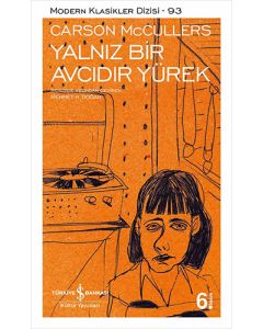 Yalnız Bir Avcıdır Yürek