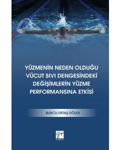 Yüzmenin Neden Olduğu Vücut Sıvı Dengesindeki Değişimlerin Yüzme Performansına Etkisi