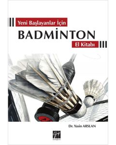 Yeni Başlayanlar İçin Badminton El Kitabı