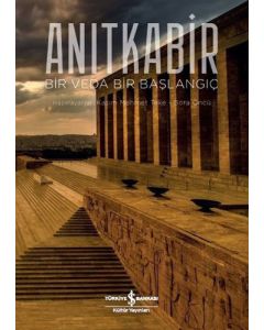 Anıtkabir - Bir Veda Bir Başlangıç