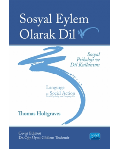 Sosyal Eylem Olarak Dil - Sosyal Psikoloji ve Dil Kullanımı