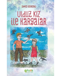Ulduz Kız ve Kargalar