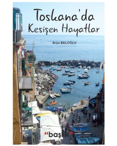 Toskana’da Kesişen Hayatlar