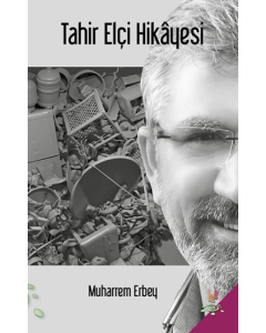 Tahir Elçi Hikayesi (Ciltli)