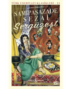 Sergüzeşt (Günümüz Türkçesiyle)
