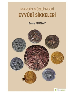 Mardin Müzesi'ndeki Eyyubi Sikkeleri