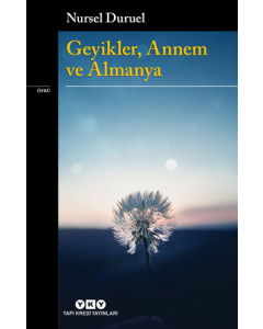 Geyikler, Annem ve Almanya