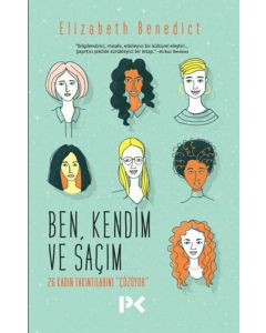 Ben Kendim ve Saçım