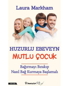 Huzurlu Ebeveyn Mutlu Çocuk