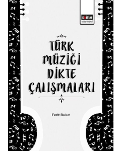 Türk Müziği Dikte Çalışmaları