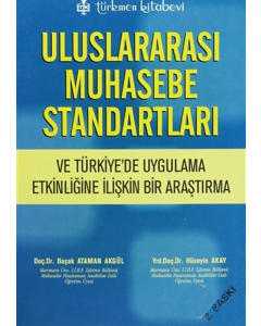Uluslararası Muhasebe Standartları ve Türkiye'de Uygulama Etkinliğine İlişkin Bir Araştırma