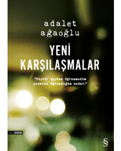 Yeni Karşılaşmalar