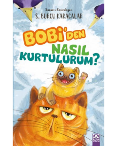 Bobi'den Nasıl Kurtulurum?