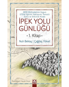 İpek Yolu Günlüğü (1. Kitap)