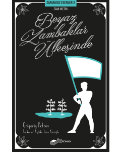 Beyaz Zambaklar Ülkesinde (Tam Metin)