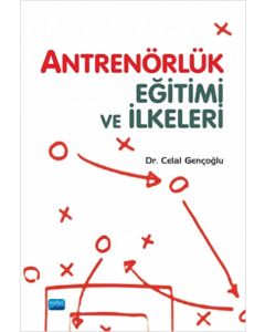 Antrenörlük Eğitimi ve İlkeleri
