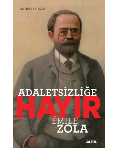 Adaletsizliğe Hayır - Emile Zola