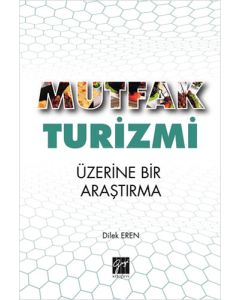 Mutfak Turizmi Üzerine Bir Araştırma