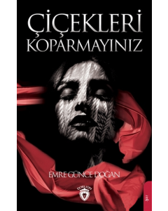 Çiçekleri Koparmayınız