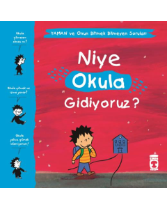 Niye Okula Gidiyoruz? – Yaman ve Onun Bitmek Bilmeyen Soruları