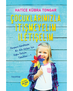 Çocuklarımızla İtişmeyelim İletişelim