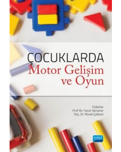 Çocuklarda Motor Gelişim ve Oyun