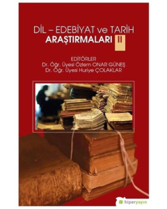 Dil - Edebiyat ve Tarih Araştırmaları II