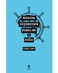 Modern Düşüncenin Bunalımı ve Doğu