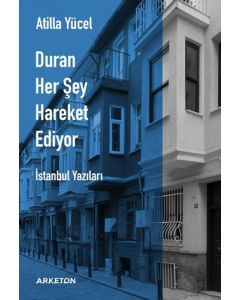 Duran Her Şey Hareket Ediyor