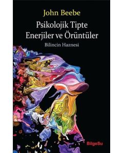 Psikolojik Tipte Enerjiler ve Örüntüler