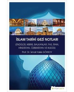 İslam Tarihi Gezi Notları