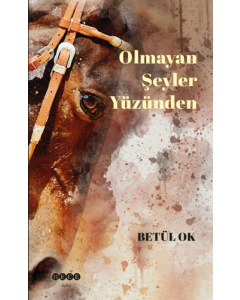 Olmayan Şeyler Yüzünden
