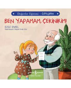 Ben Yapamam, Çekinirim! 