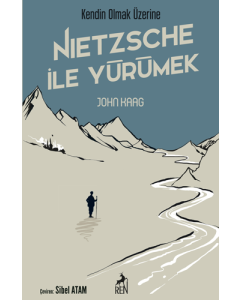 Nietzsche ile Yürümek