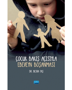 Çocuk Bakış Açısıyla Ebeveyn Boşanması
