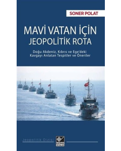 Mavi Vatan İçin Jeopolitik Rota