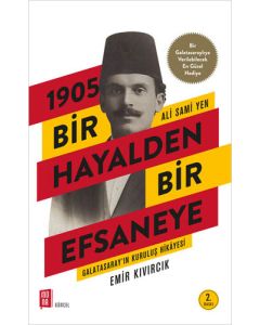1905 Bir Hayalden Bir Efsaneye