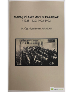 Maraş Vilayet Meclisi Kararları