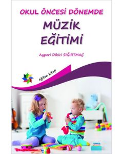 Okul Öncesi Dönemde Müzik Eğitimi