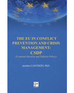 The EU in Conflict Prevention and Crisis Management: CSDP
