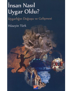 İnsan Nasıl Uygar Oldu?