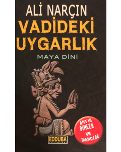 Vadideki Uygarlık - Maya Dini