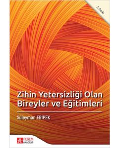 Zihin Yetersizliği Olan Bireyler ve Eğitimleri