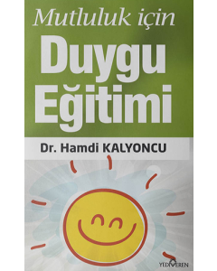 Mutluluk İçin Duygu Eğitimi