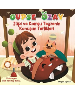 Jüpi ve Komşu Teyzenin Konuşan Terlikleri