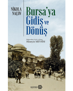 Bursa'ya Gidiş ve Dönüş