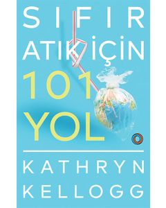 Sıfır Atık İçin 101 Yol