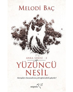 Yüzüncü Nesil - Anka Serisi 2