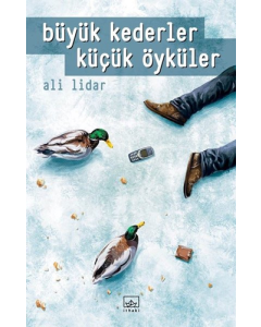Büyük Kederler Küçük Öyküler