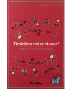 Tiroidime Neler Oluyor? 